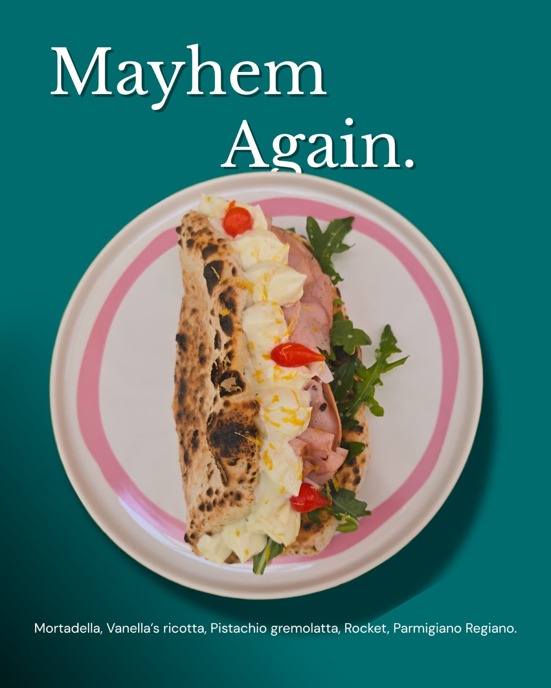 Mayhem Again ozzo on a pink-rimmed plate — mortadella, Vanella's ricotta, pistachio gremolata, rocket, Parmigiano Reggiano